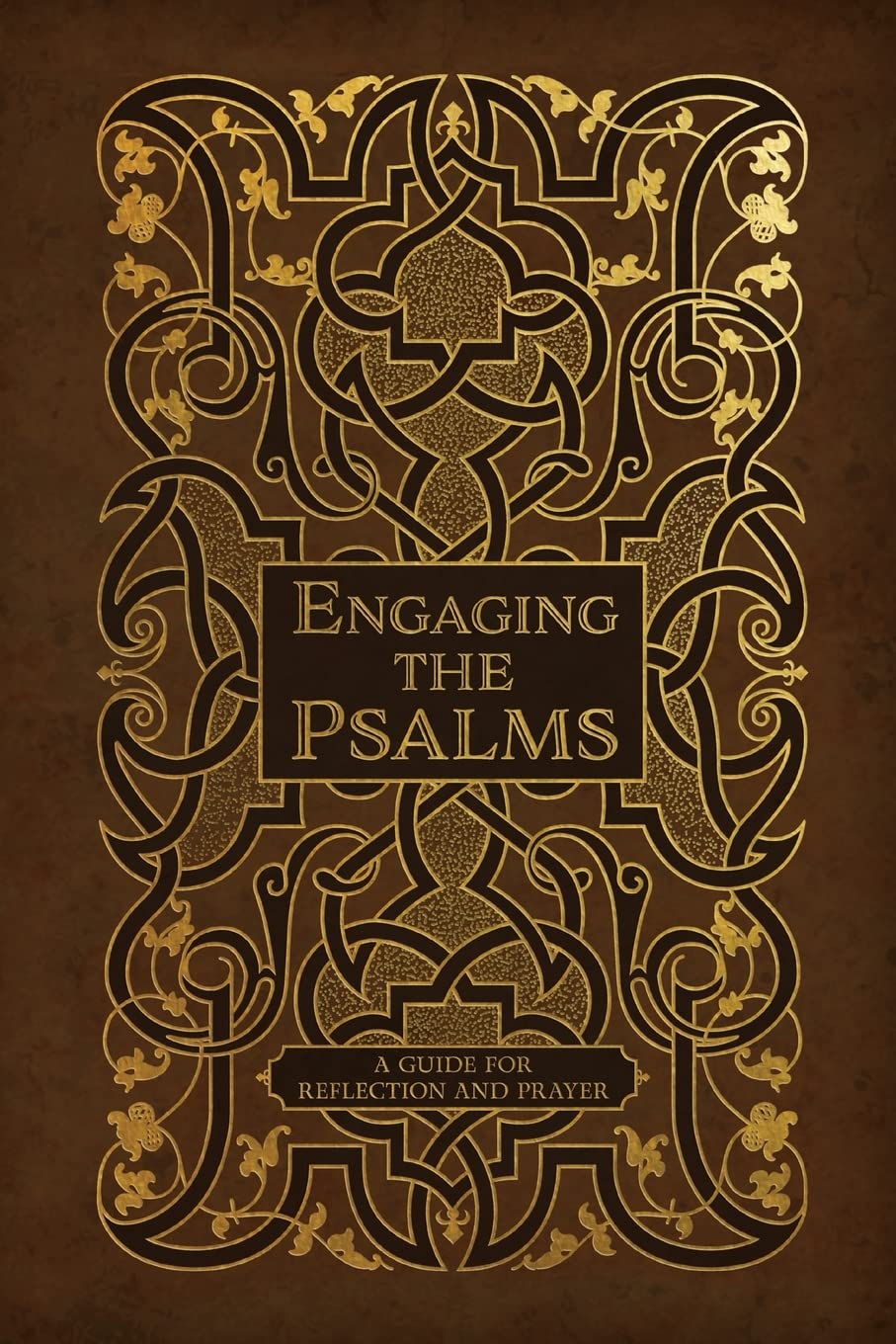 Engaging the Psalms: A Guide for Reflection and Prayer Religion & Esotericism
