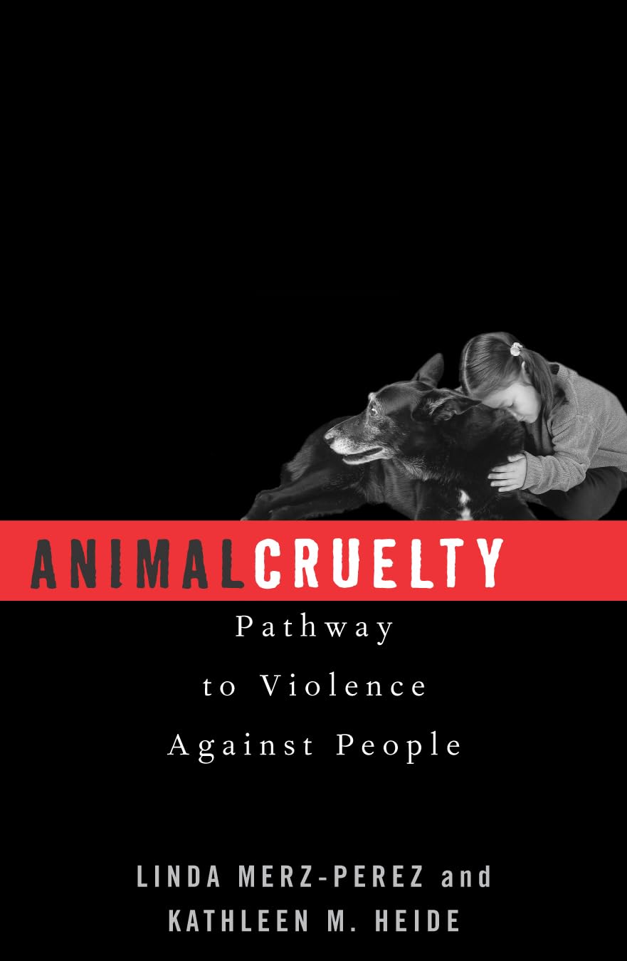 Animal Cruelty: Pathway to Violence Against People Law