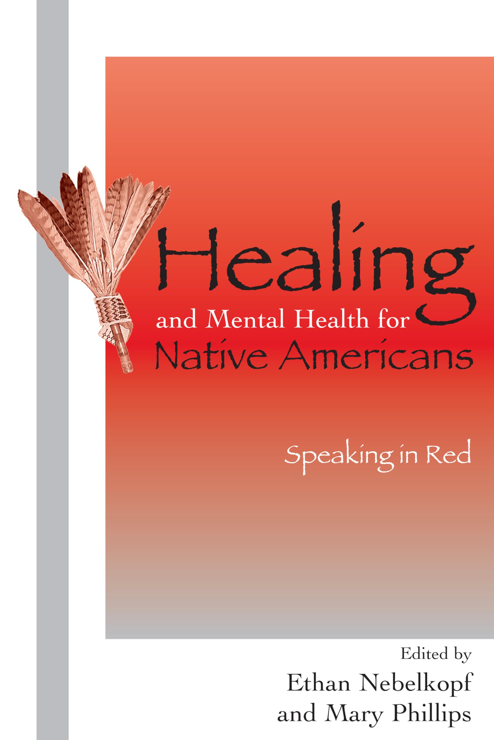 Healing and Mental Health for Native Americans Medicine