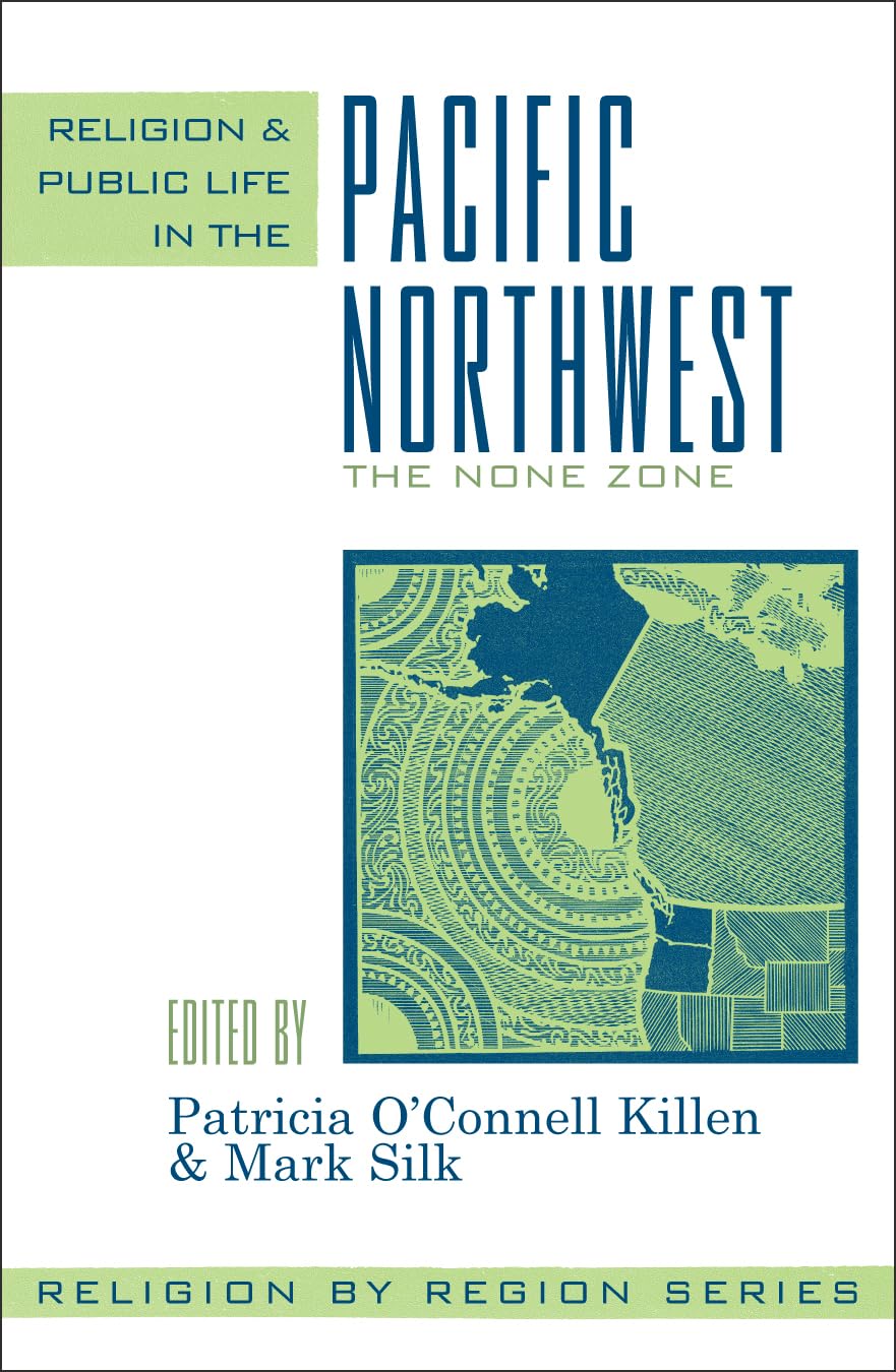 Religion and Public Life in the Pacific Northwest: The None Zone book