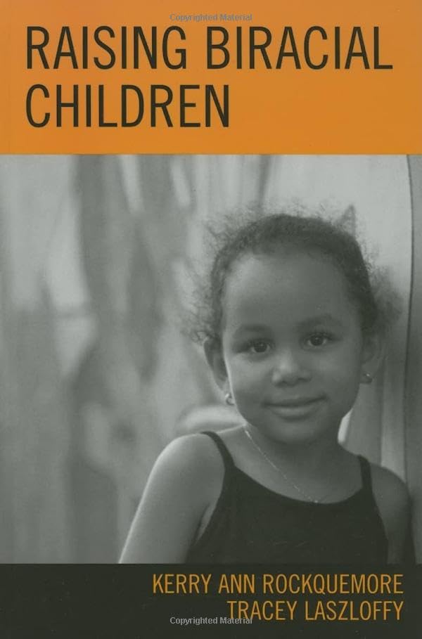 Raising Biracial Children Social Sciences