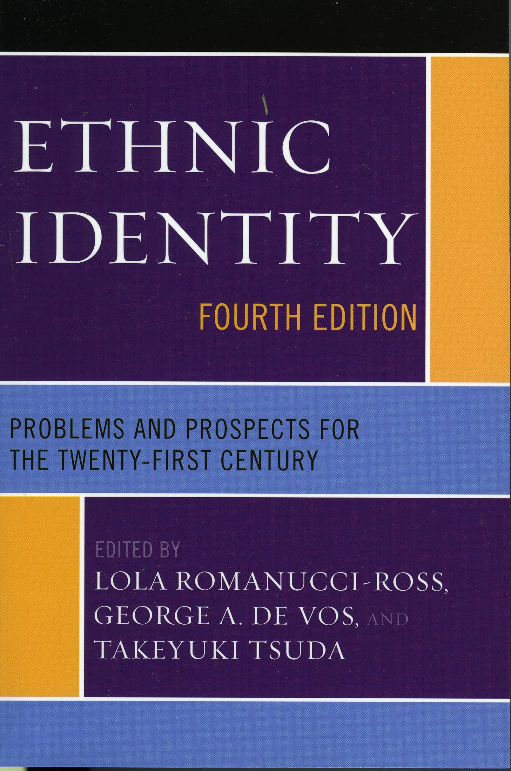 Ethnic Identity: Problems and Prospects for the Twenty-first Century Law