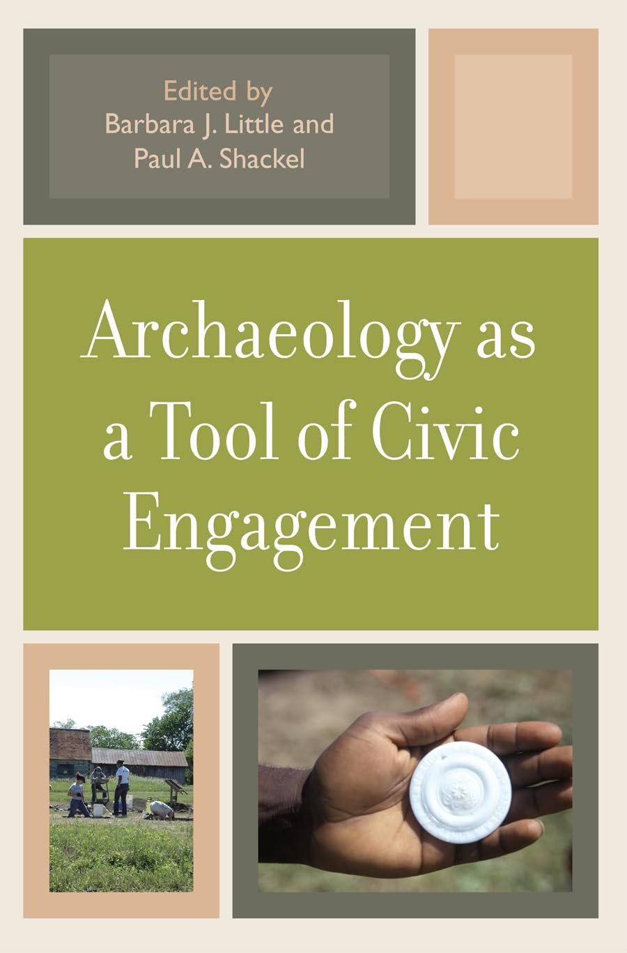 Archaeology as a Tool of Civic Engagement Law