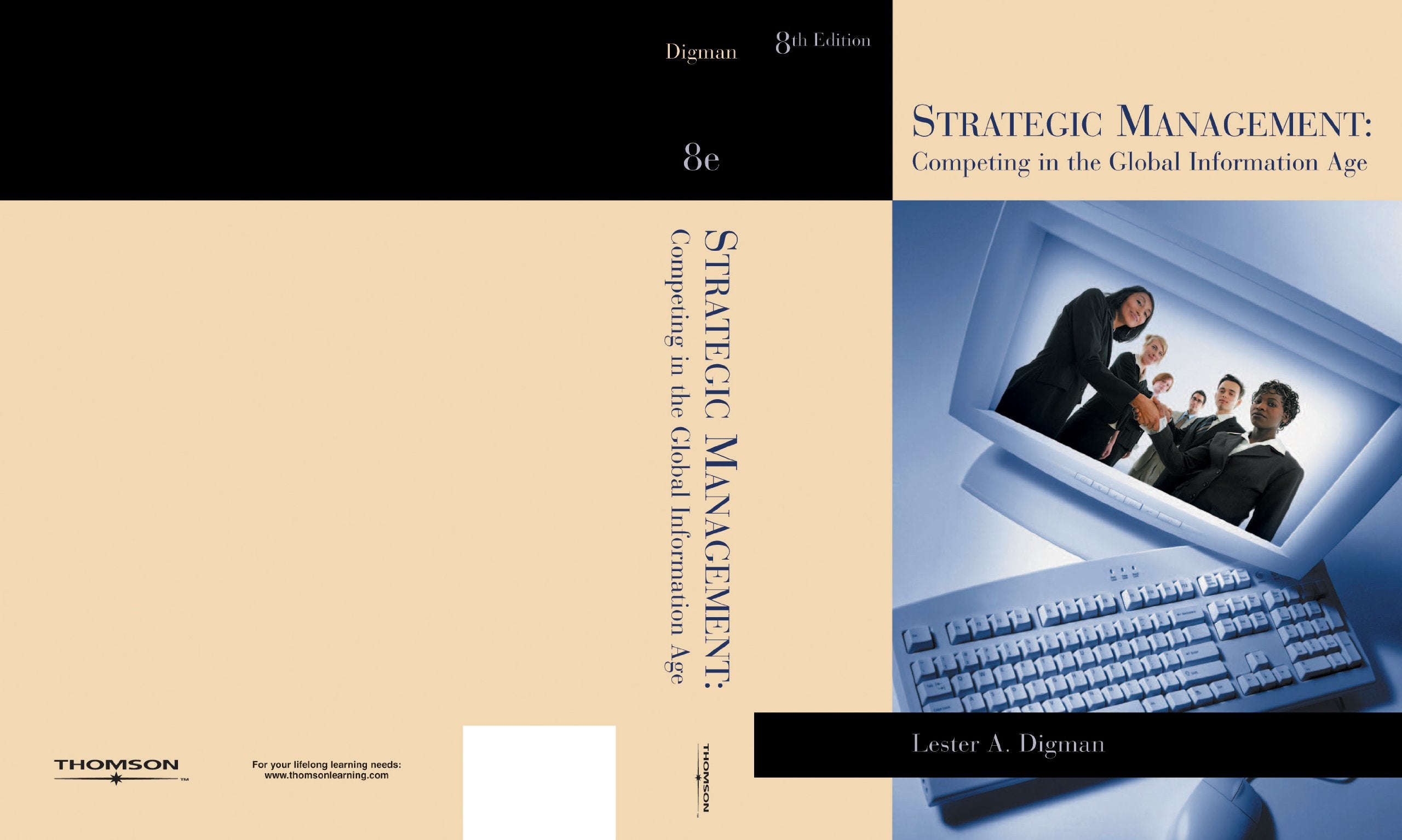 Strategic Management: Competing in the Global Information Age Business, Finance & Career