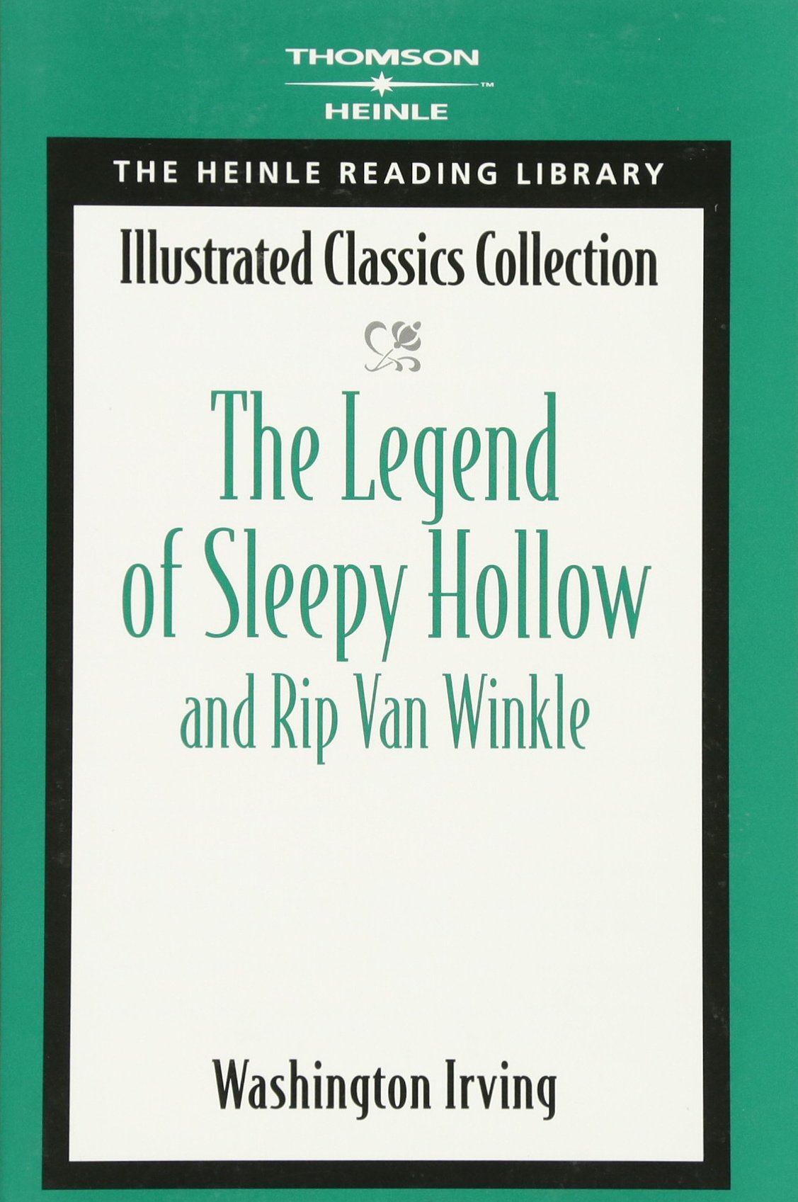 Legend of Sleepy Hollow: Heinle Reading Library: Illustrated Classics Collection book