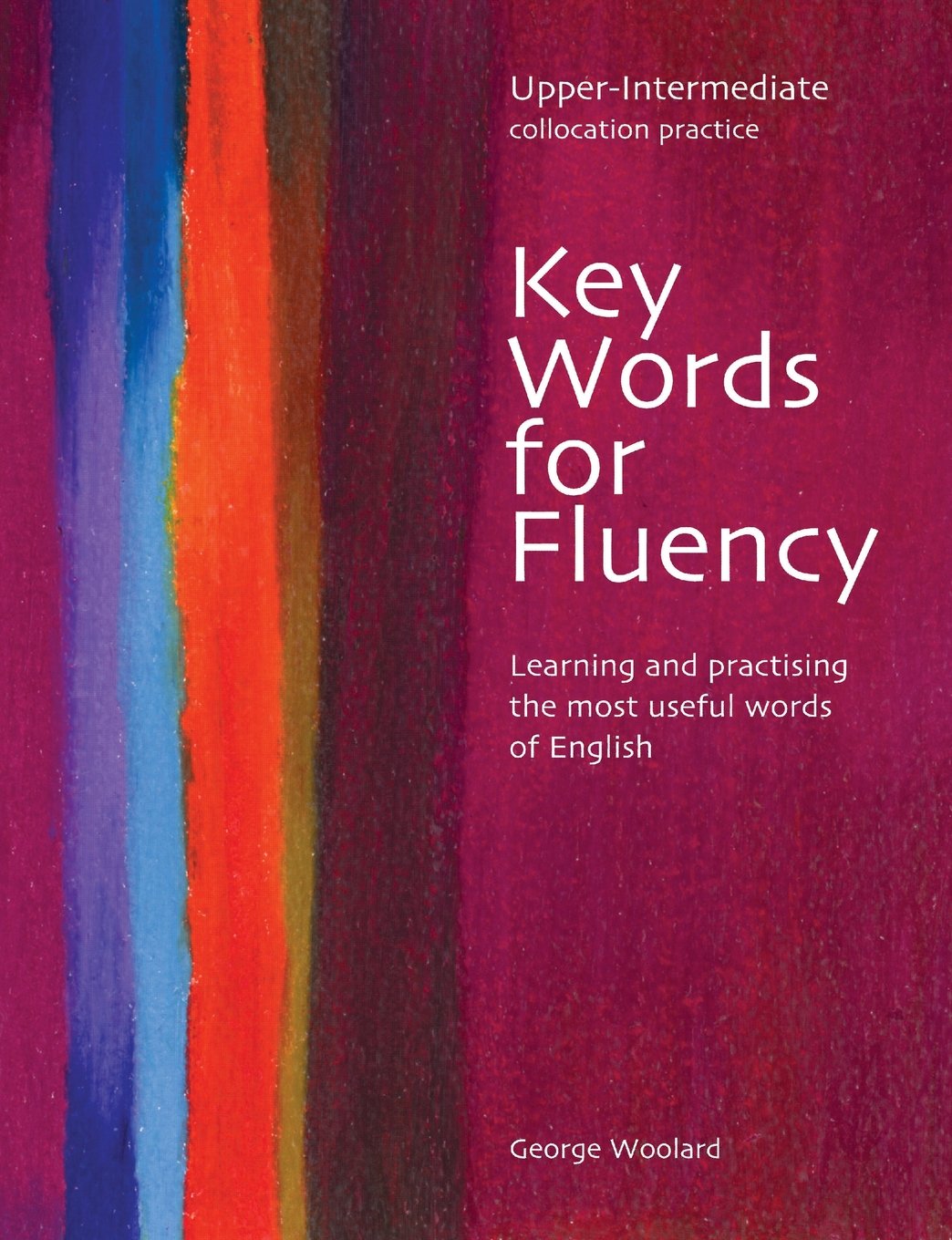 Key Words for Fluency Upper-Intermediate: Learning and Practising the Most Useful Words of English (Helbling Languages) Foreign Languages ​​& Dictionaries