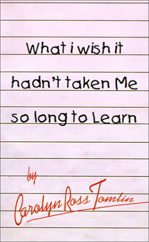 What I Wish It Hadn't Taken Me So Long to Learn Parents & Children