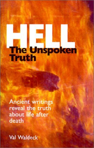 Hell: The Unspoken Truth Religion & Esotericism