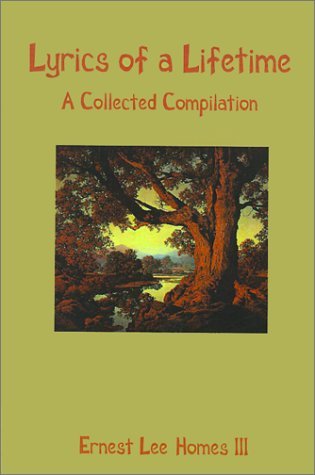 Lyrics of a Lifetime: A Collected Compilation Poetry