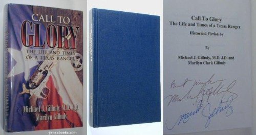 Call to Glory: The Life and Times of a Texas Ranger Historical Fiction