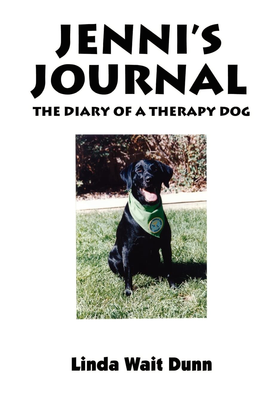 Jenni's Journey: The Diary of a Therapy Dog Medicine