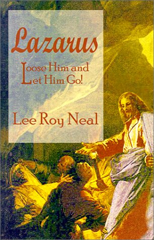 Lazarus: Loose Him and Let Him Go Religion & Esotericism