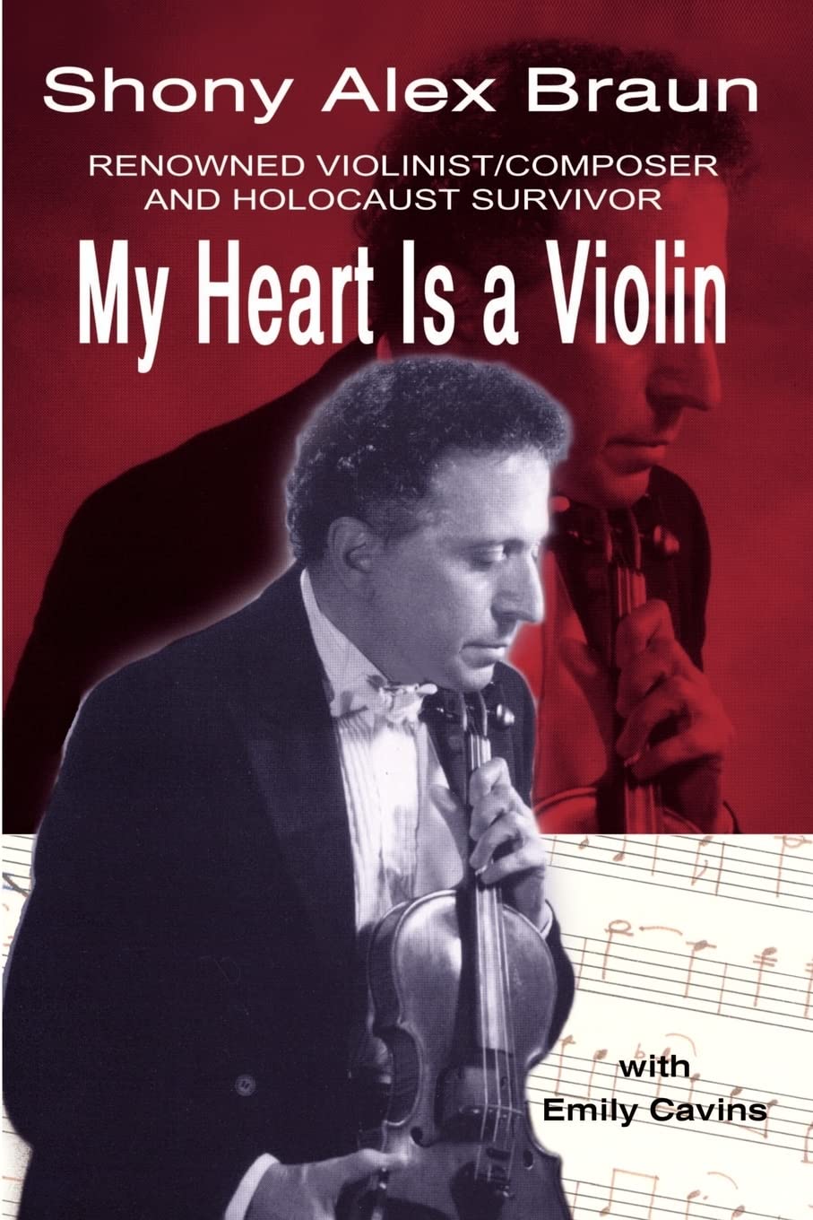 My Heart is a Violin: Reowned Violinist/Composer and Holocaust Survivor Social Sciences