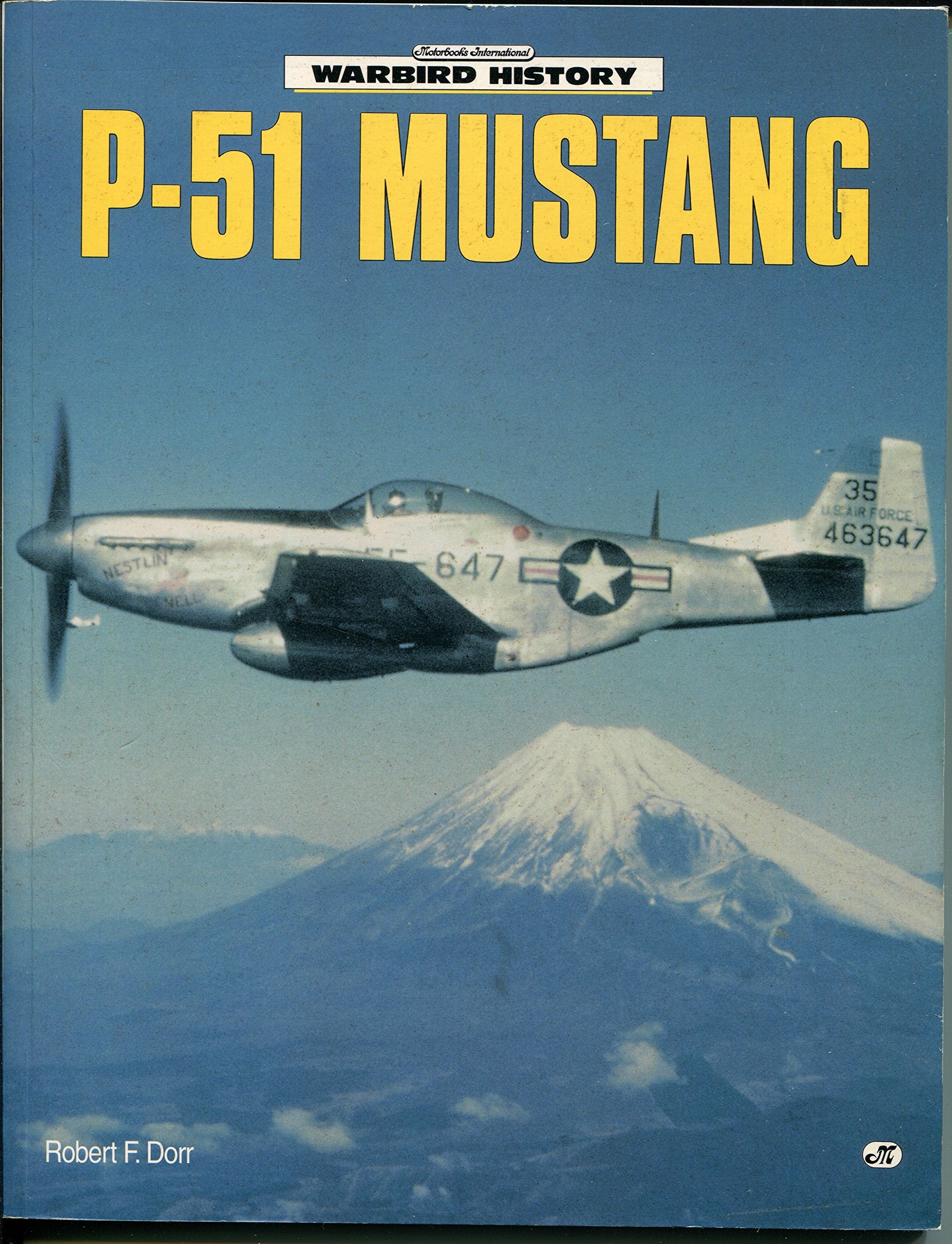 P-51 Mustang (Motorbooks International Warbird History) Leisure, Home & Garden