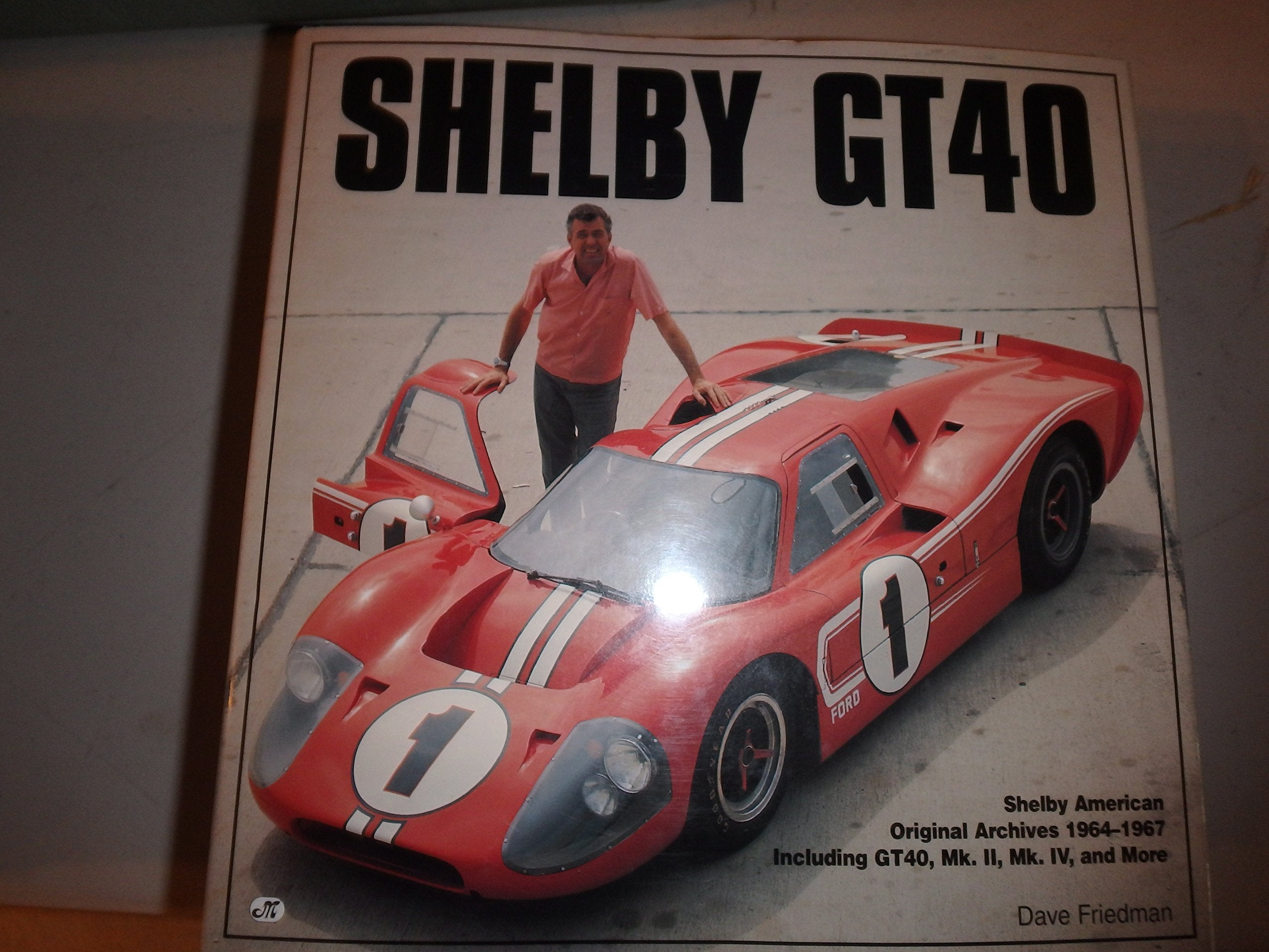 Shelby Gt40: The Shelby American Color Archives Business & Technology