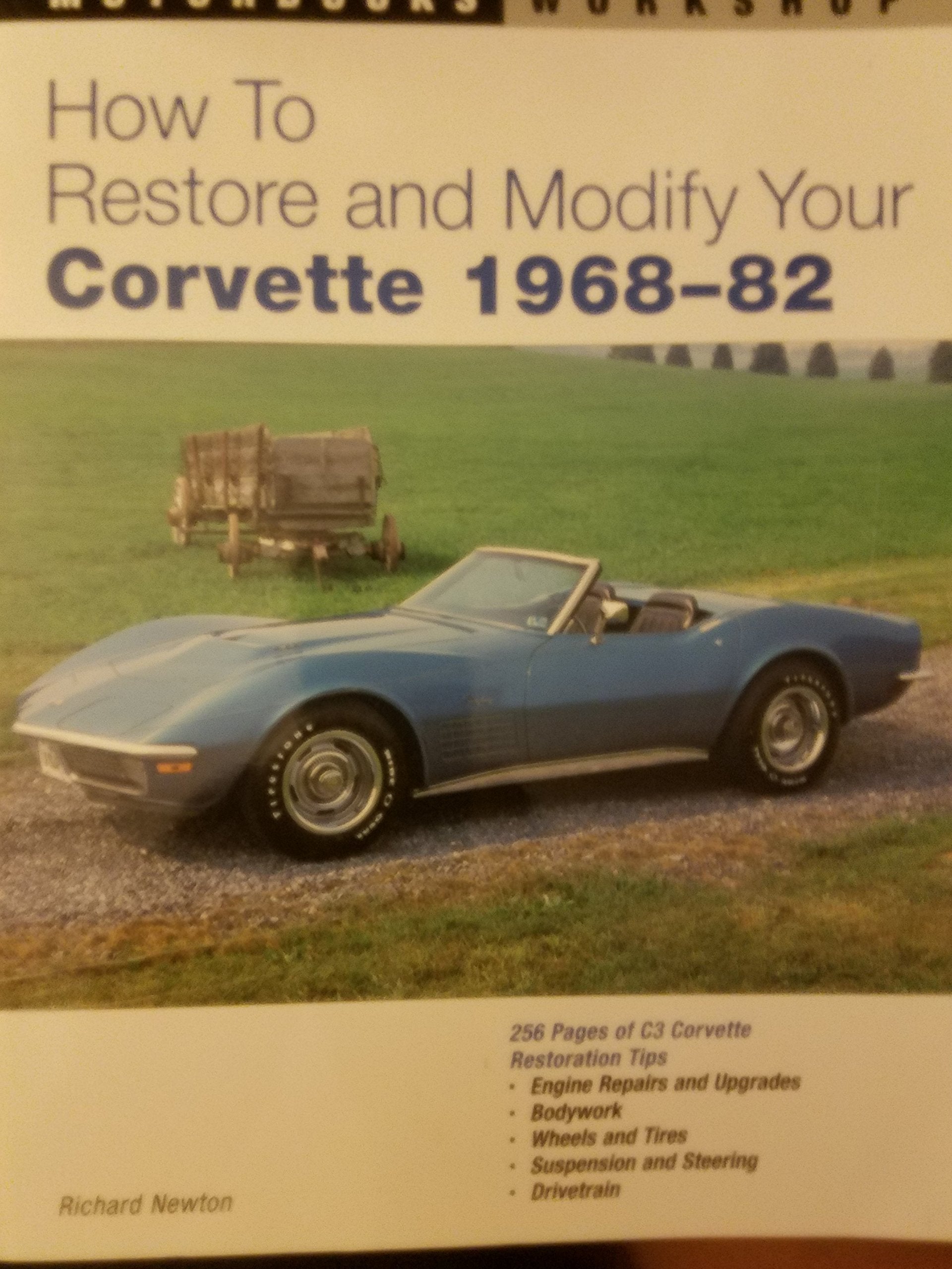 How to Restore and Modify Your Corvette 1968-1982 Leisure, Home & Garden