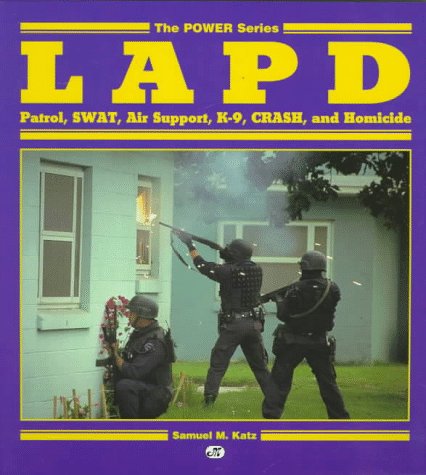 Lapd: Patrol, Swat, Air Support, K-9, Crash, and Homicide (Power Series) Social Sciences