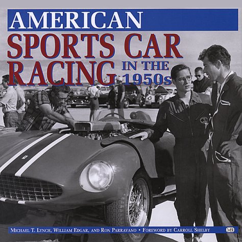 American Sports Car Racing in the 1950s Business & Technology