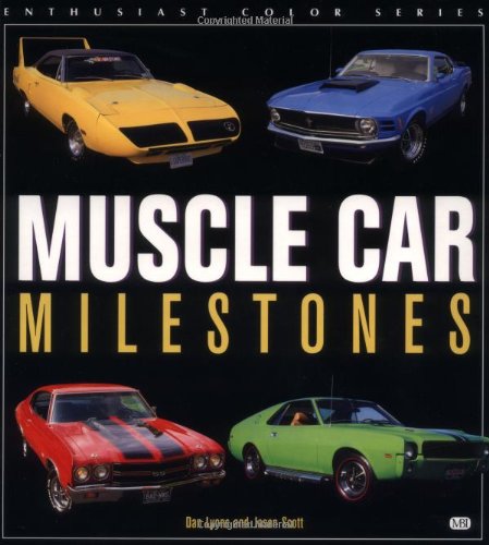 Muscle Car Milestones (Enthusiast Color Series) Business & Technology