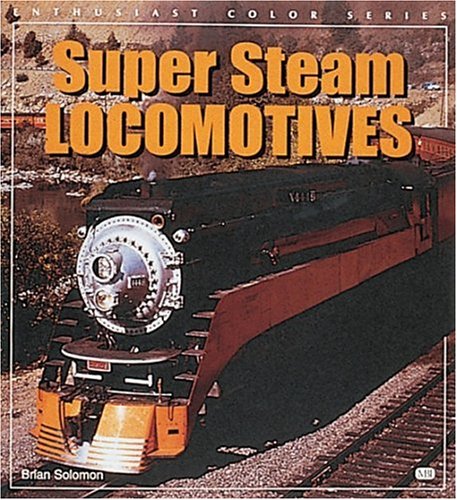 Super Steam Locomotives (Enthusiast Color Series) Leisure, Home & Garden