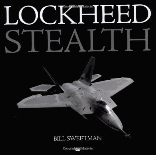 Lockheed Stealth: The Evolution of an American Arsenal Leisure, Home & Garden