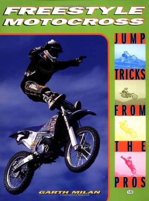 Freestyle Motocross: Jump Tricks from the Pros book