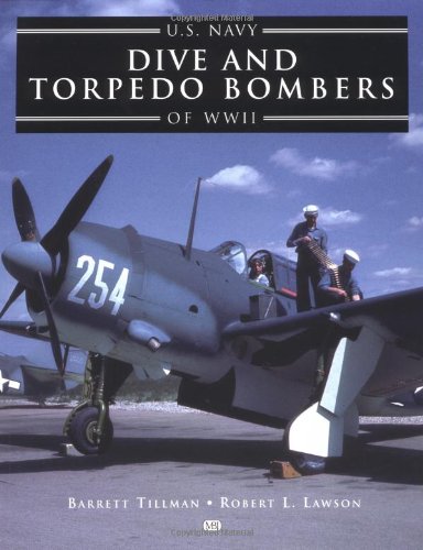 U.S. Navy Dive and Torpedo Bombers of World War II book