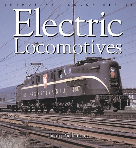 Electric Locomotives (Enthusiast Color Series) book