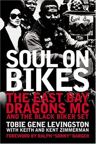 Soul on Bikes: The East Bay Dragons MC and the Black Biker Set Books