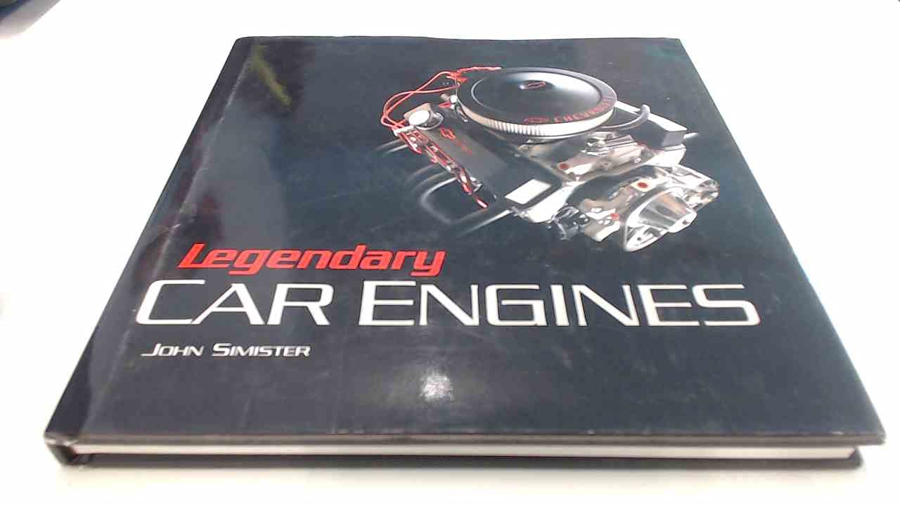 Legendary Car Engines: Inner Secrets of the World's 20 Best book