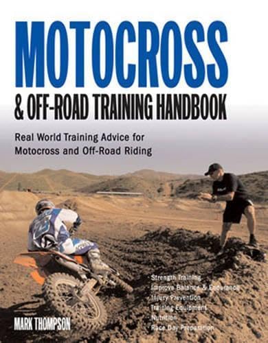 Motocross & Off-Road Training Handbook: Tune Your Body For Race-Winning Performance book