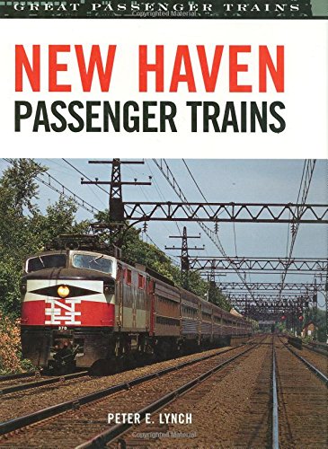 New Haven Passenger Trains (Great Passenger Trains) Business, Finance & Career Books