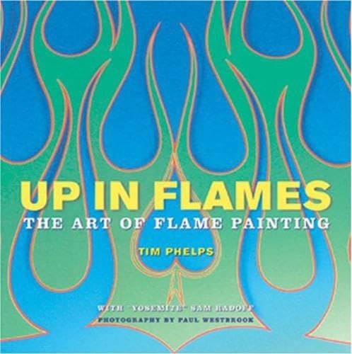 Up in Flames: The Art of Flame Painting Film, Art & Culture