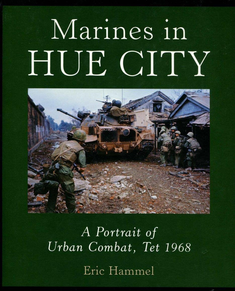 Marines in Hue City: A Portrait of Urban Combat, Tet 1968 Social Sciences