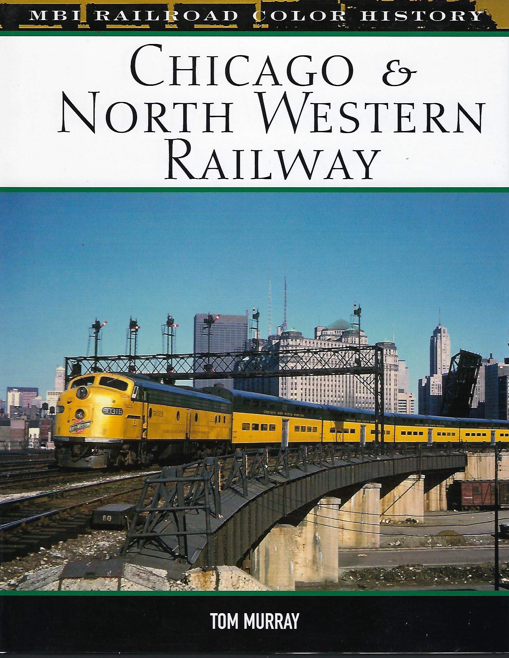Chicago & North Western Railway (Mbi Railroad Color History) Leisure, Home & Garden