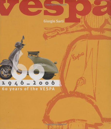 Vespa: 60 Years, 1946 - 2006 book