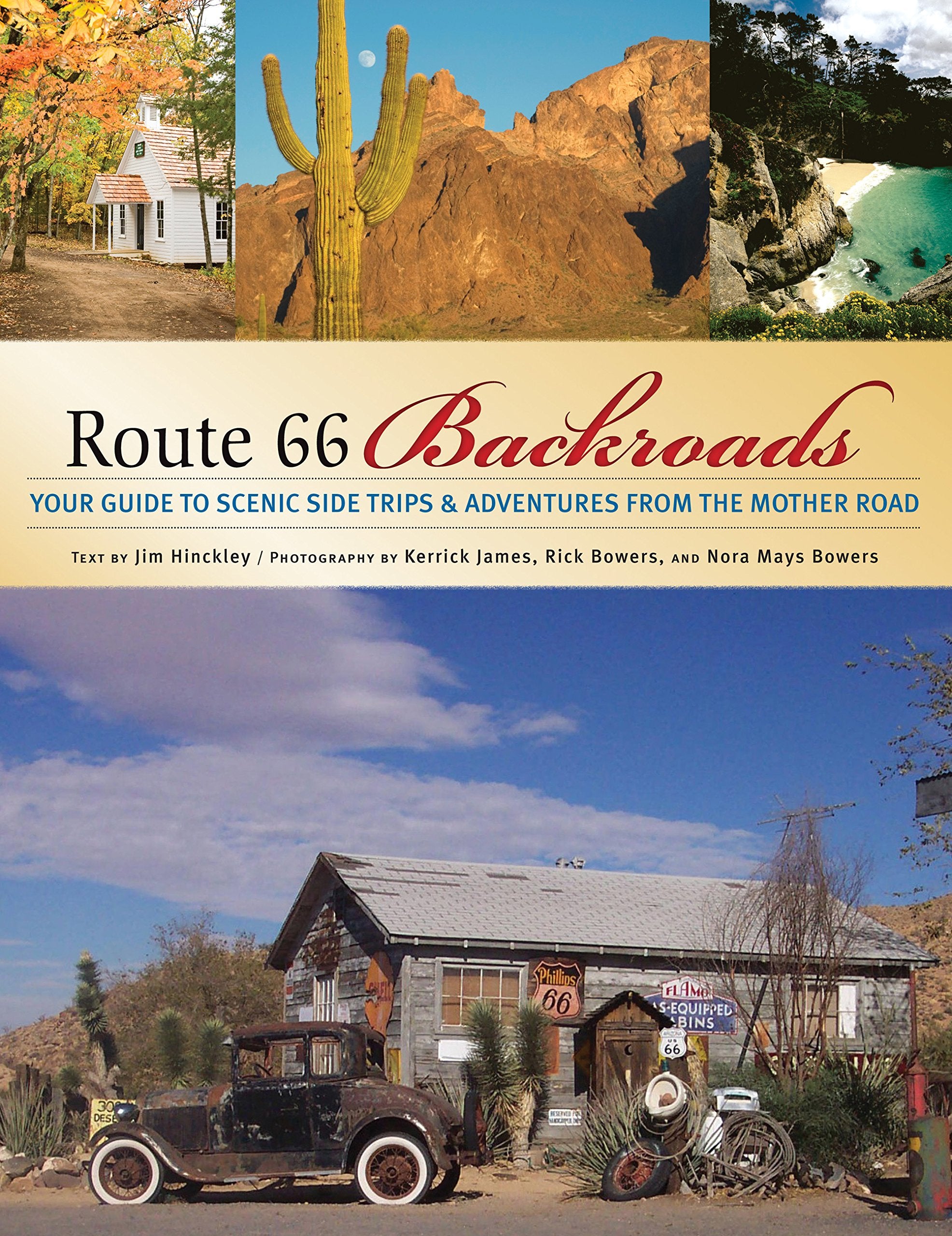 Route 66 Backroads: Your Guide to Scenic Side Trips & Adventures from the Mother Road book