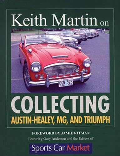 Keith Martin on Collecting Austin-Healey, MG and Triumph Leisure, Home & Garden