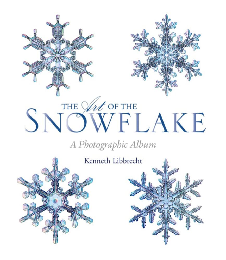 Art of the Snowflake: A Photographic Album book