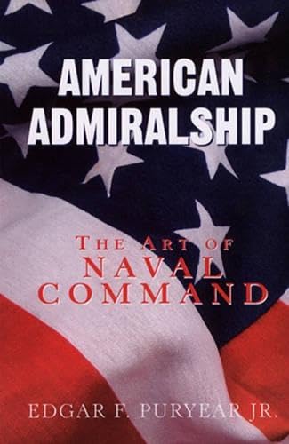 American Admiralship: The Art of Naval Command Business, Finance & Career