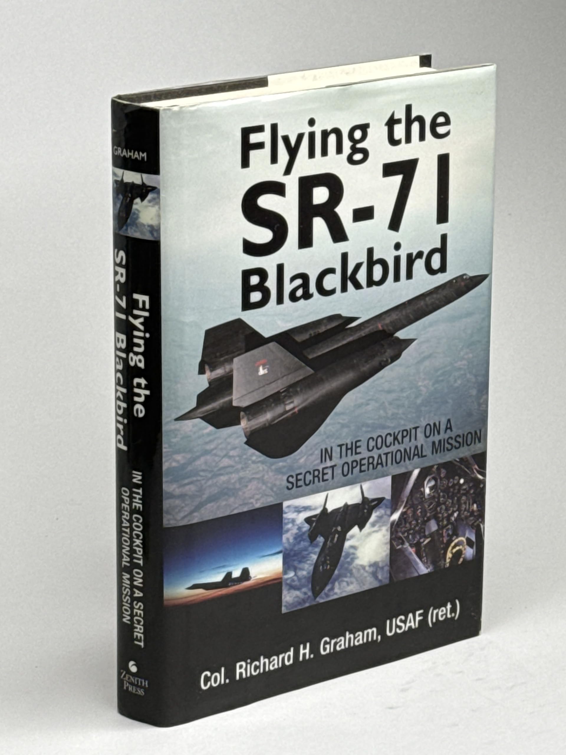 Flying the SR-71 Blackbird: In the Cockpit on a Secret Operational Mission Biographies & Memoirs