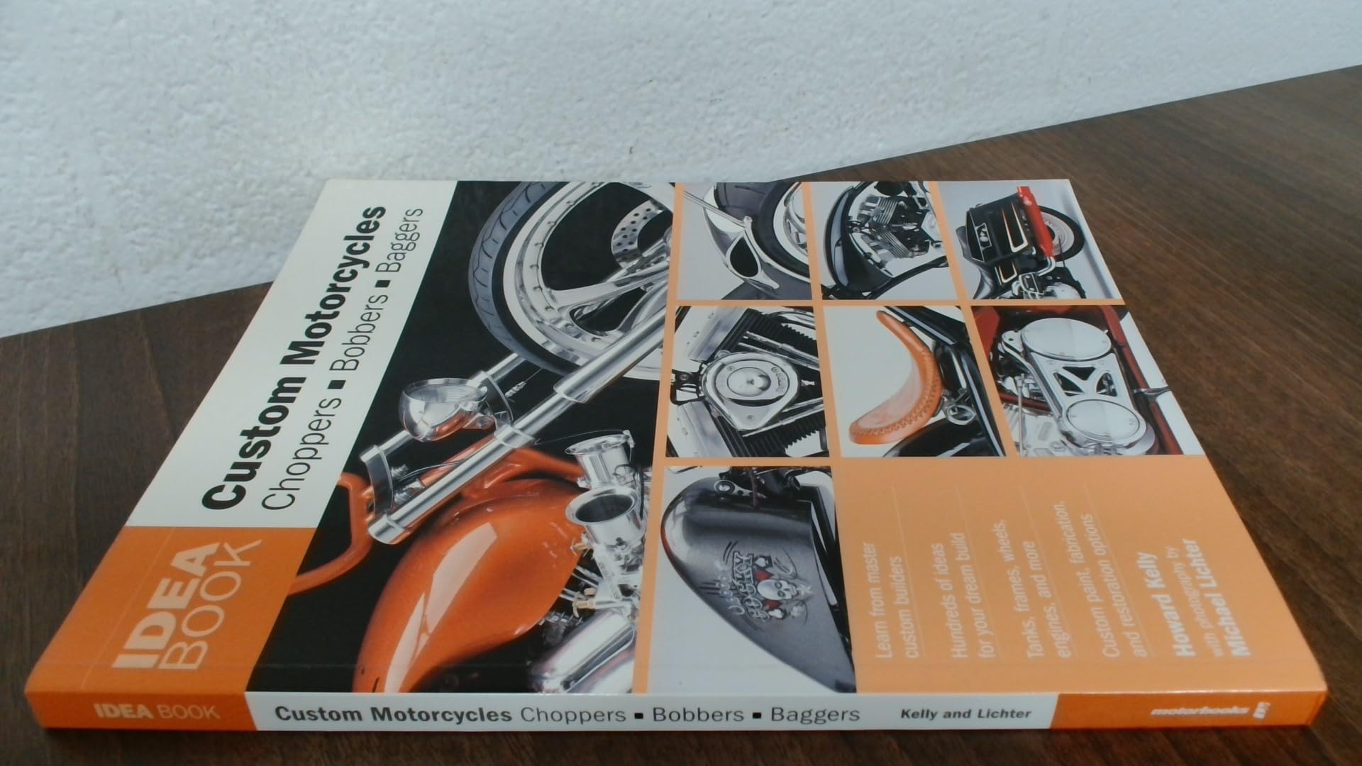 Custom Motorcycles: Choppers Bobbers Baggers (Idea Book) Arts & Culture