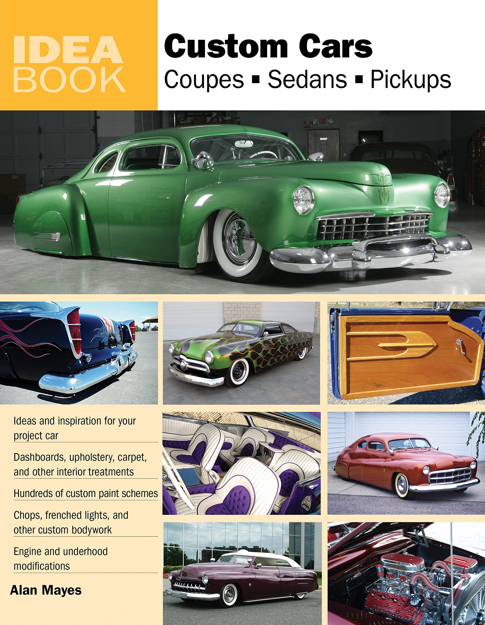 Custom Cars: Coupes, Sedans, Pickups (Idea Book) Leisure, Home & Garden