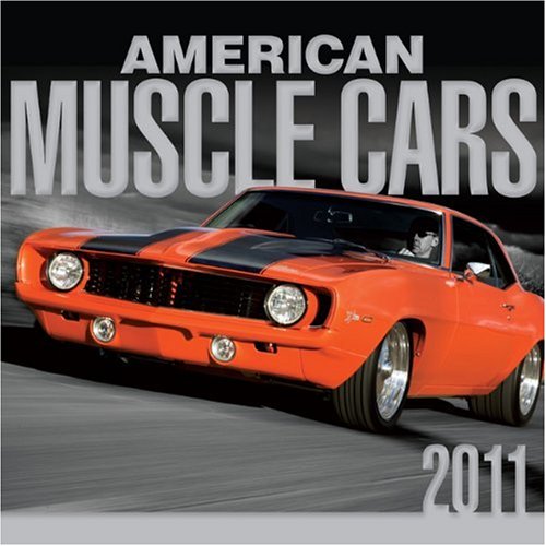 American Muscle Cars 2011 Calendar Business & Technology