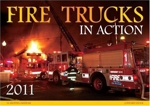Fire Trucks in Action 2011 Calendar Business & Technology