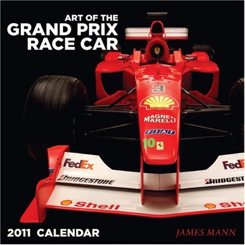 Art of the Grand Prix Race Car 2011 Calendar Business & Technology