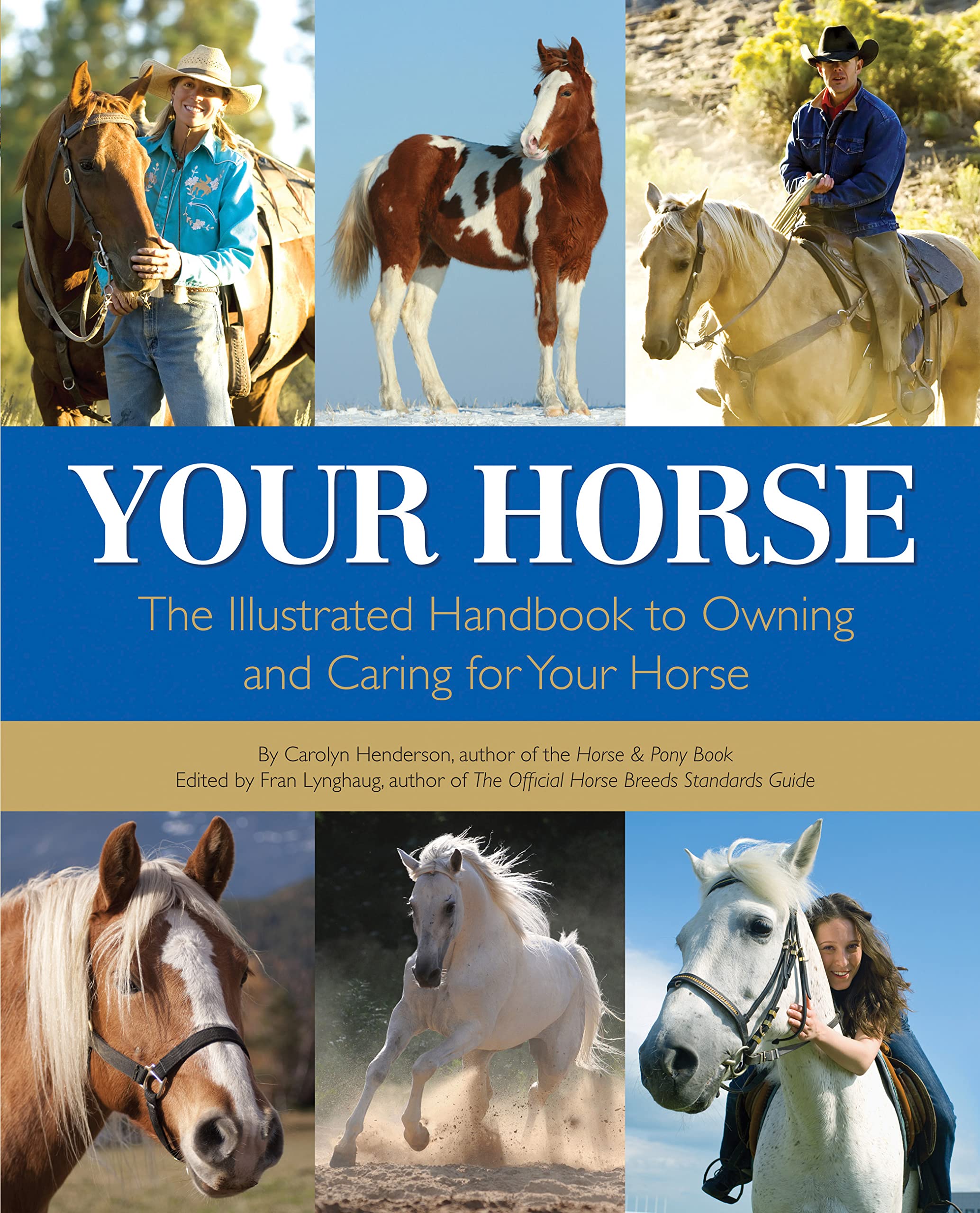 Your Horse: The Illustrated Handbook to Owning and Caring for Your Horse book