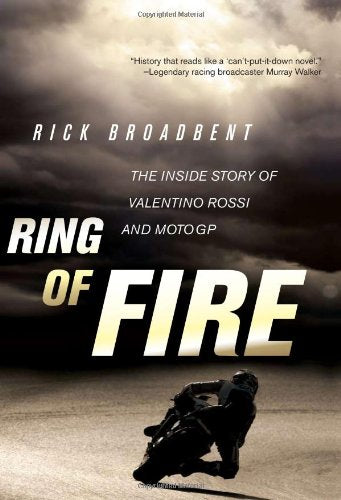Ring of Fire: The Inside Story of Valentino Rossi and MotoGP Leisure & Fun