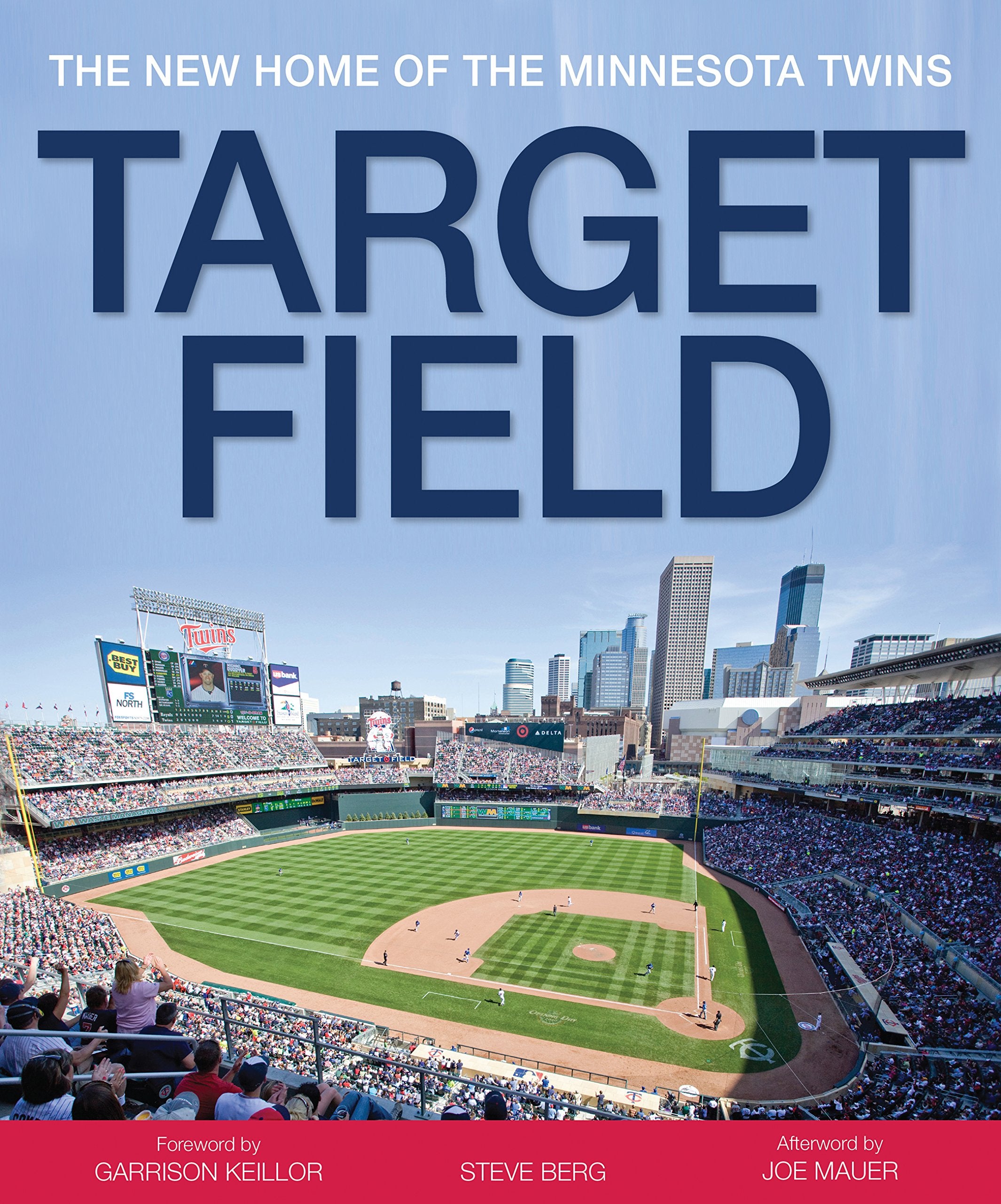 Target Field: The New Home of the Minnesota Twins Architecture