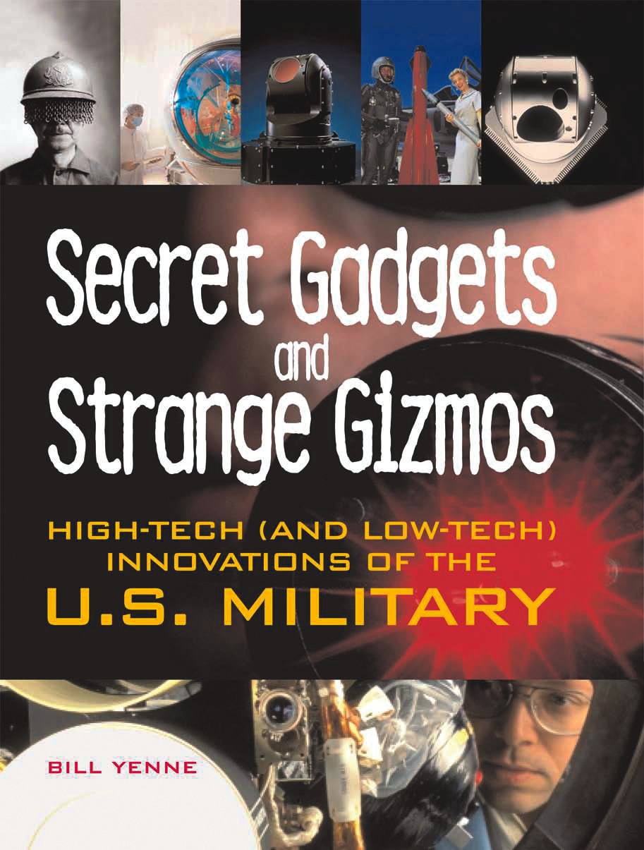 Secret Gadgets and Strange Gizmos: High-tech (And Low-tech) Innovations of the U.s. Military Social Sciences